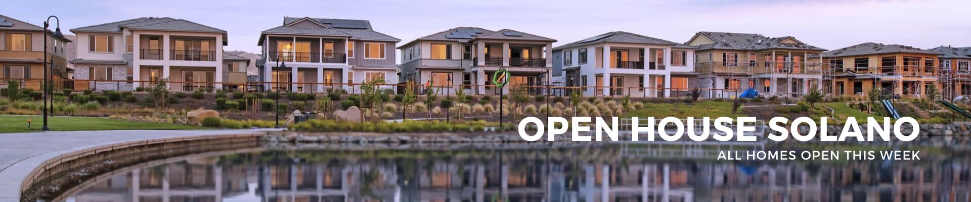 OPEN HOUSE SOLANO